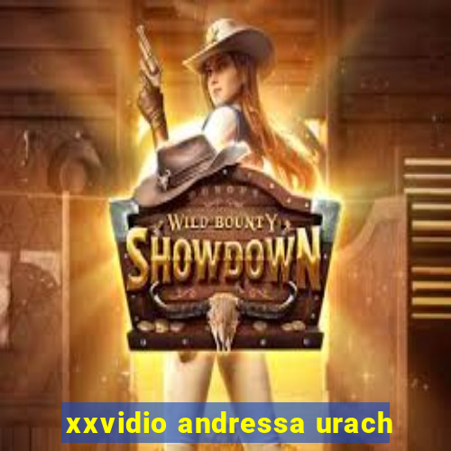 xxvidio andressa urach